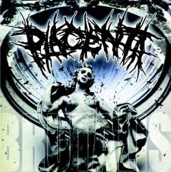 Placenta (GER) : Brutalis